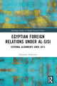 Book cover of: Egyptian Foreign Relations Under al-Sisi. By: Christian Achrainer