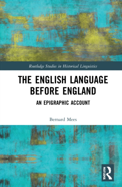 Book cover of: English Language Before England. By: Bernard Mees