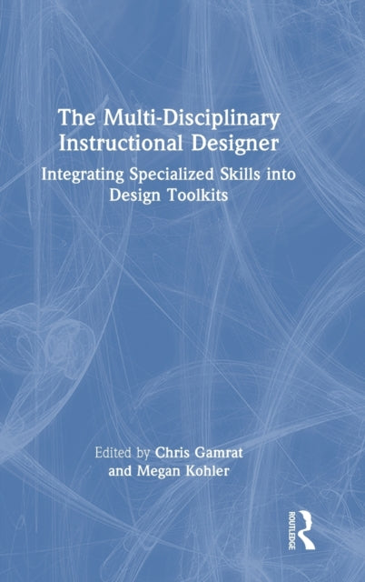 Book cover of: Multi-Disciplinary Instructional Designer. By: Chris Gamrat