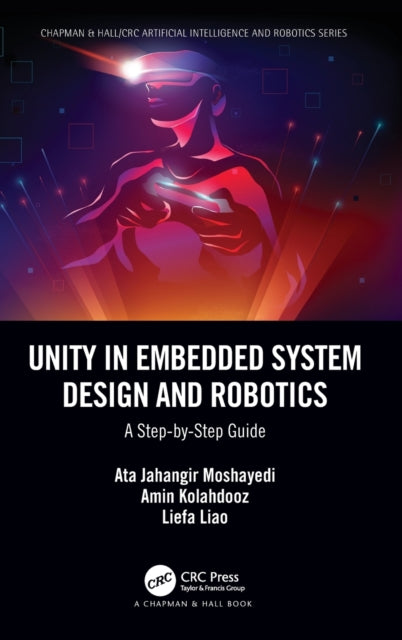 Book cover of: Unity in Embedded System Design and Robotics. By: Ata Jahangir Moshayedi