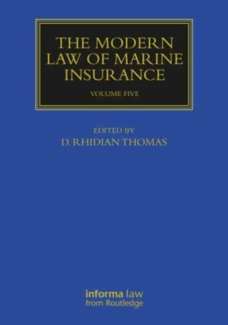 The Modern Law of Marine Insurance