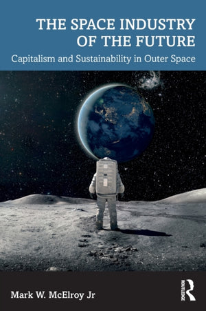 The Space Industry of the Future