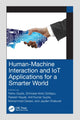 Book cover of: Human-Machine Interaction and IoT Applications for a Smarter World. By: Nishu Gupta
