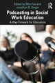 Book cover of: Podcasting in Social Work Education. By: Mim Fox