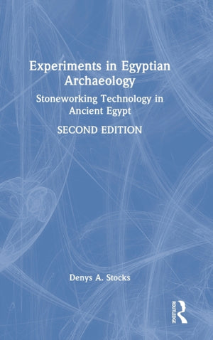 Experiments in Egyptian Archaeology