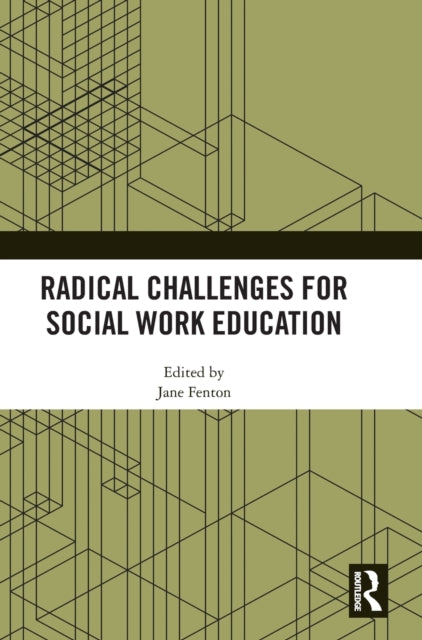 Book cover of: Radical Challenges for Social Work Education