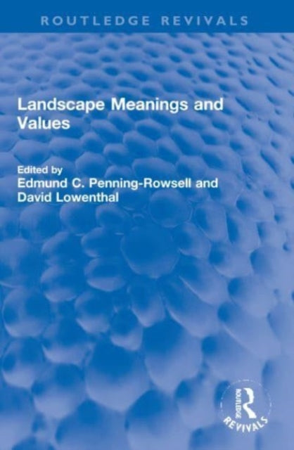 Book cover of: Landscape Meanings and Values. By: Edmund C. Penning-Rowsell
