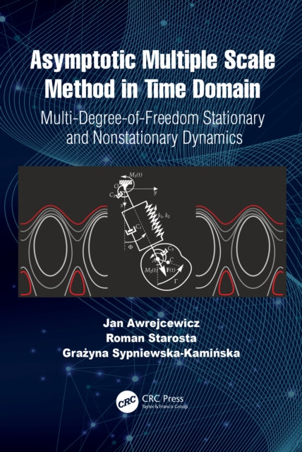 Book cover of: Asymptotic Multiple Scale Method in Time Domain. By: J. Awrejcewicz