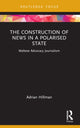 Book cover of: Construction of News in a Polarised State. By: Adrian Hillman
