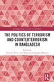 Book cover of: Politics of Terrorism and Counterterrorism in Bangladesh. By: Saimum Parvez