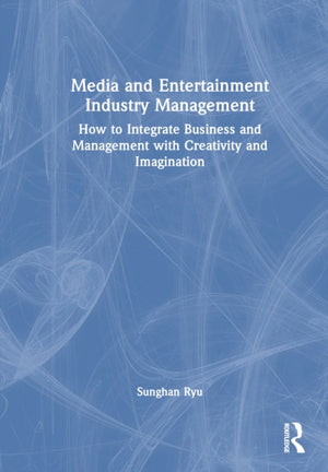 Media and Entertainment Industry Management