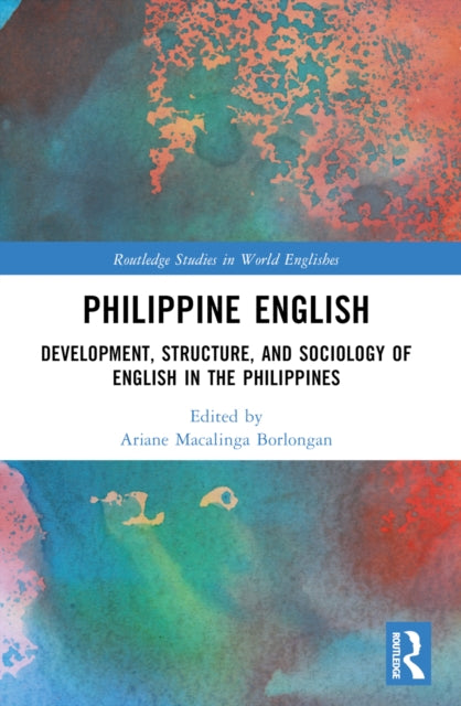Book cover of: Philippine English. By: Ariane Macalinga Borlongan