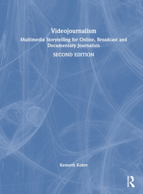 Book cover of: Videojournalism. By: Kenneth Kobre