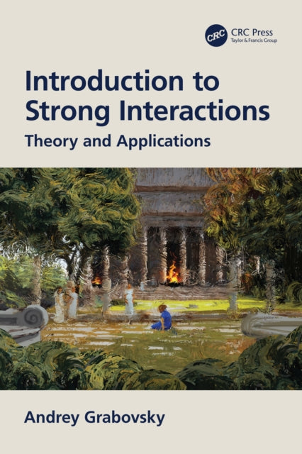 Book cover of: Introduction to Strong Interactions. By: Andrey Grabovsky