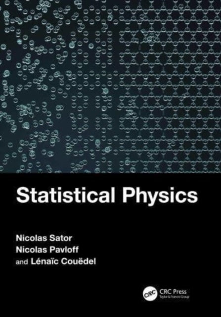 Book cover of: Statistical Physics. By: Nicolas Sator