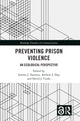 Book cover of: Preventing Prison Violence. By: Armon J. Tamatea