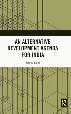 An Alternative Development Agenda for India