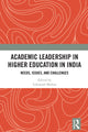 Book cover of: Academic Leadership in Higher Education in India. By: Lokanath Mishra