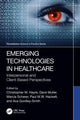 Book cover of: Emerging Technologies in Healthcare
