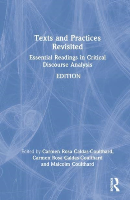Book cover of: Texts and Practices Revisited. By: Carmen Rosa Caldas-Coulthard