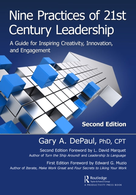 Book cover of: Nine Practices of 21st Century Leadership. By: Gary Depaul