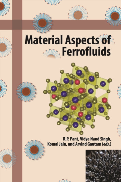 Book cover of: Material Aspects of Ferrofluids. By: R. P. Pant