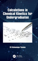 Book cover of: Calculations in Chemical Kinetics for Undergraduates