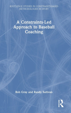 A Constraints-Led Approach to Baseball Coaching