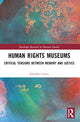 Book cover of: Human Rights Museums. By: Jennifer Carter