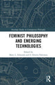 Book cover of: Feminist Philosophy and Emerging Technologies. By: Mary L. Edwards