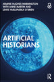 Book cover of: Artificial Historians