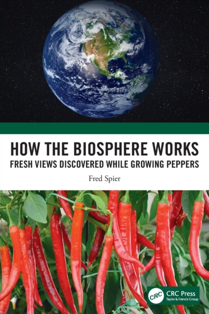 Book cover of: How the Biosphere Works. By: Fred Spier