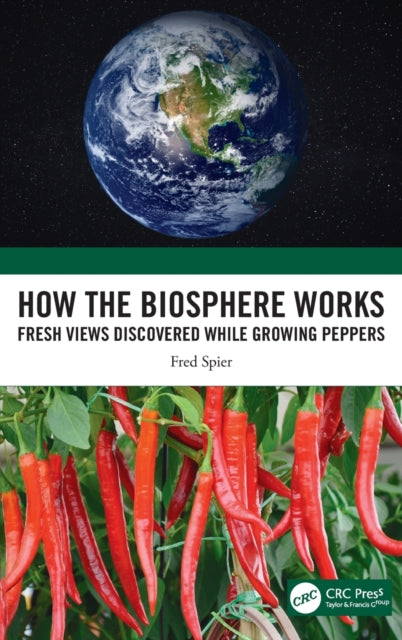 Book cover of: How the Biosphere Works. By: Fred Spier