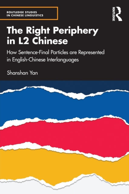 Book cover of: Right Periphery in L2 Chinese. By: Shanshan Yan