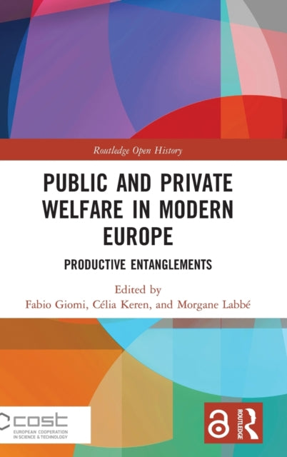 Book cover of: Public and Private Welfare in Modern Europe. By: Fabio Giomi
