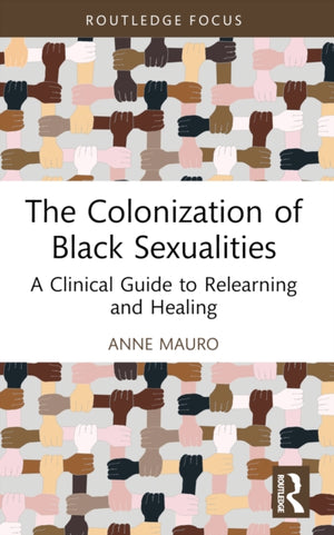 The Colonization of Black Sexualities