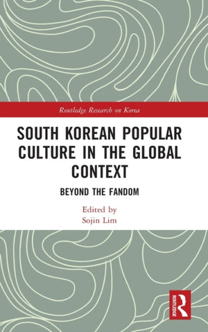 South Korean Popular Culture in the Global Context