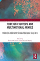 Book cover of: Foreign Fighters and Multinational Armies. By: Steven OConnor