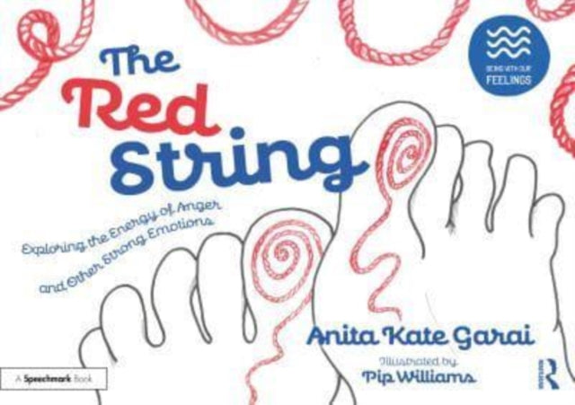 Book cover of: Red String: Exploring the Energy of Anger and Other Strong Emotions. By: Anita Kate Garai