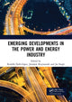 Book cover of: Emerging Developments in the Power and Energy Industry. By: Rodolfo Dufo-López
