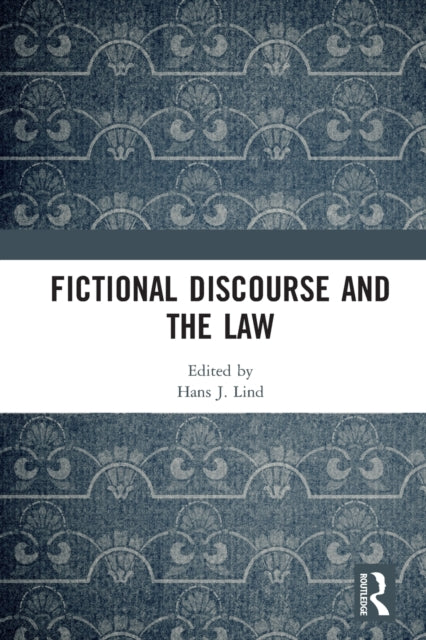 Book cover of: Fictional Discourse and the Law. By: Hans J. Lind