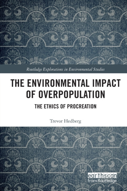 Book cover of: Environmental Impact of Overpopulation. By: Trevor Hedberg