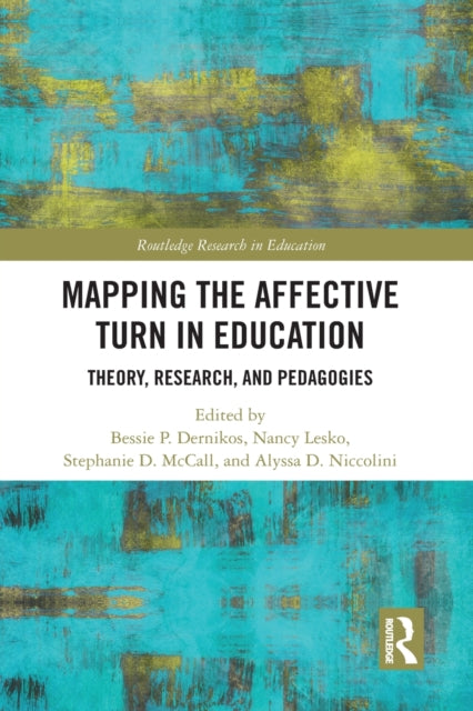 Book cover of: Mapping the Affective Turn in Education. By: Bessie Dernikos
