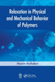 Book cover of: Relaxation in Physical and Mechanical Behavior of Polymers. By: M. S. Arzhakov