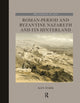Book cover of: Roman-Period and Byzantine Nazareth and its Hinterland. By: K. R. Dark