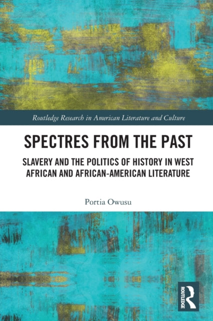 Book cover of: Spectres from the Past. By: Portia Owusu
