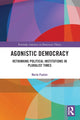 Book cover of: Agonistic Democracy. By: Marie Paxton