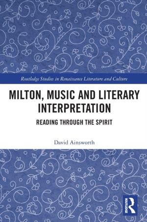 Milton, Music and Literary Interpretation