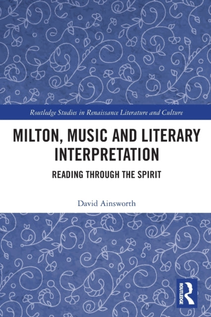 Milton, Music and Literary Interpretation