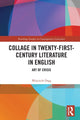 Book cover of: Collage in Twenty-First-Century Literature in English. By: Wojciech Drag